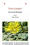 Qua 12 vòng bỏ phiếu, Pierre Lemaitre đoạt giải Goncourt