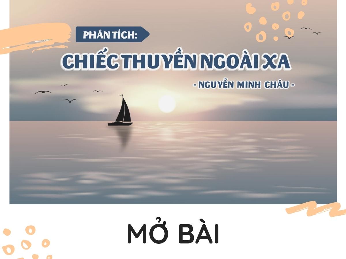 10 Mở Bài Chiếc Thuyền Ngoài Xa Hay Nhất (Trực Tiếp & Gián Tiếp)
