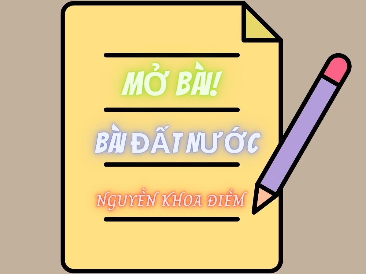 10 Mở Bài Đất Nước Nguyễn Khoa Điềm Hay Nhất (Trực Tiếp & Gián Tiếp)