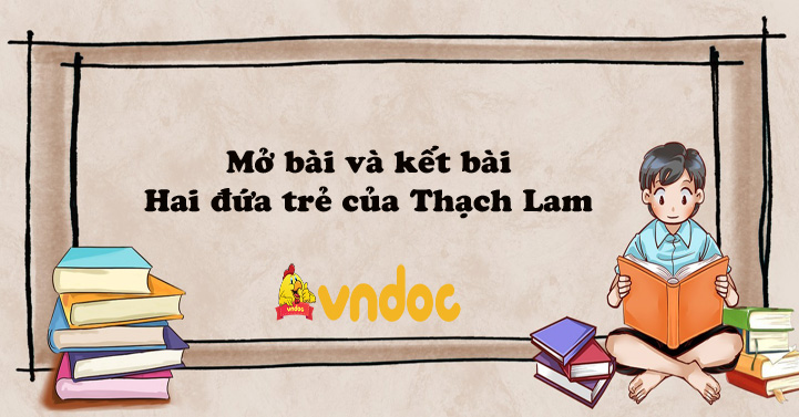 mở bài Hai đứa trẻ