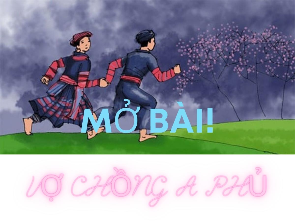 mở bài Vợ chồng A Phủ