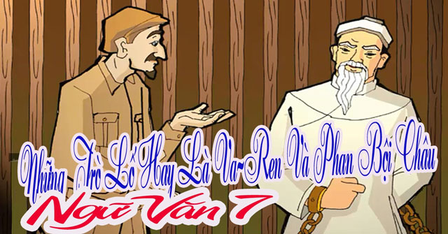 phân tích Những trò lố hay là Va-ren và Phan Bội Châu