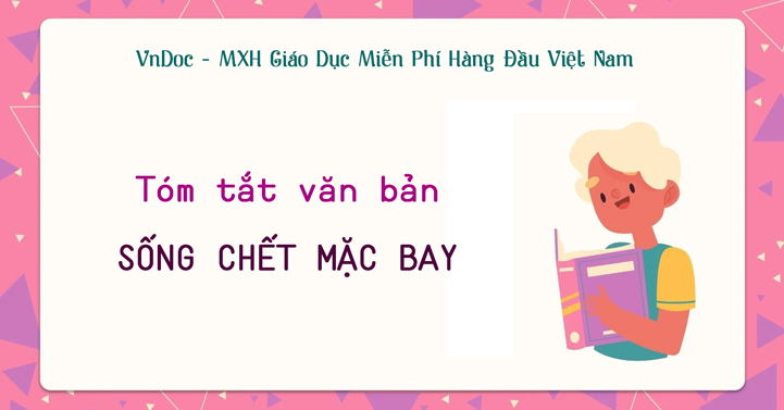 tóm tắt Sống chết mặc bay