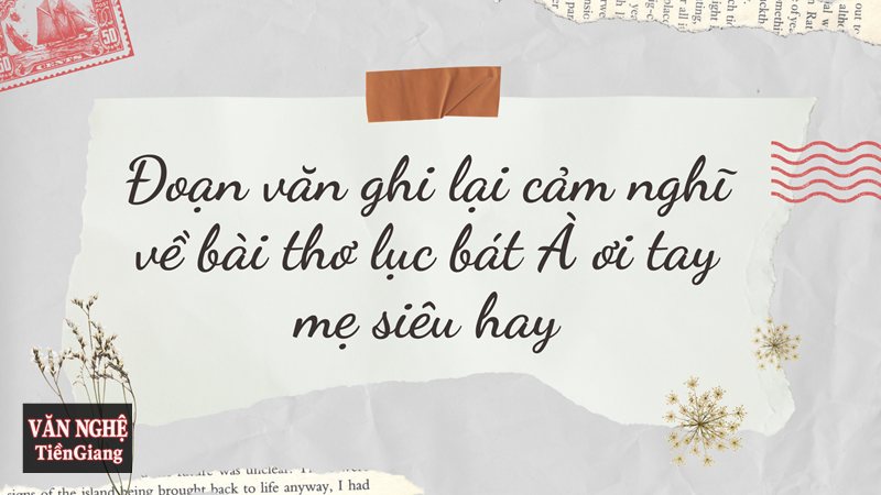 Phân tích À ơi tay mẹ: Đôi bàn tay và tình mẫu tử sâu sắc