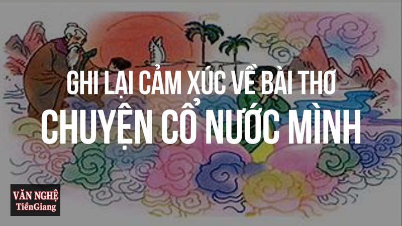 Phân tích Chuyện cổ nước mình: vẻ đẹp văn hóa dân tộc