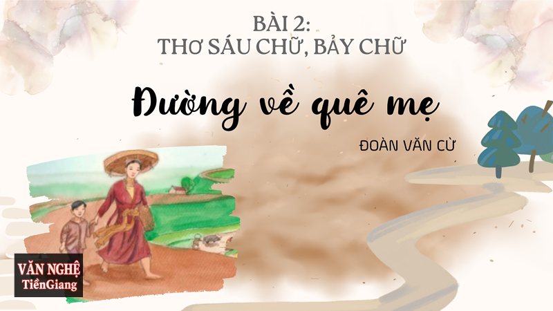 Phân tích Đường về quê mẹ - Hình ảnh người mẹ – trung tâm ấm áp của miền ký ức