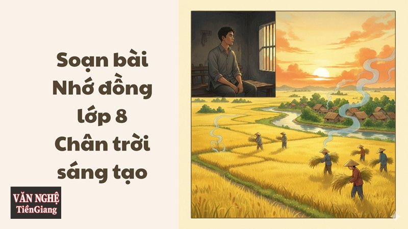 Phân tích Nhớ đồng - Bức tranh đồng quê hiện lên trong dòng hồi tưởng