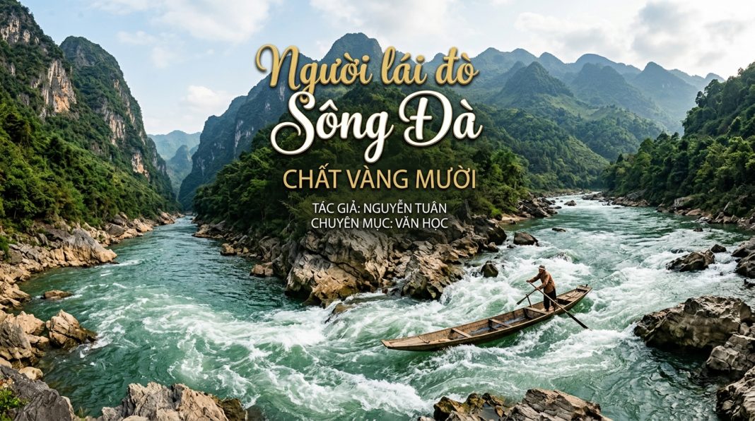 Phân tích Người lái đò sông Đà: Chất vàng mười Phân tích Người lái đò sông Đà: Chất vàng mười
